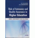 Role of Autonomy and Quality Assurance in Higher Education: Issues, Achievements & Challenges